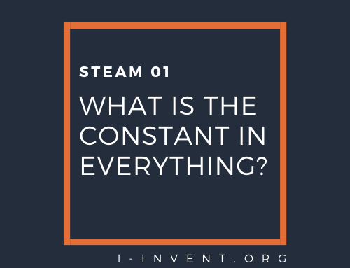 STEAM 01 | What is the constant in everything | Science